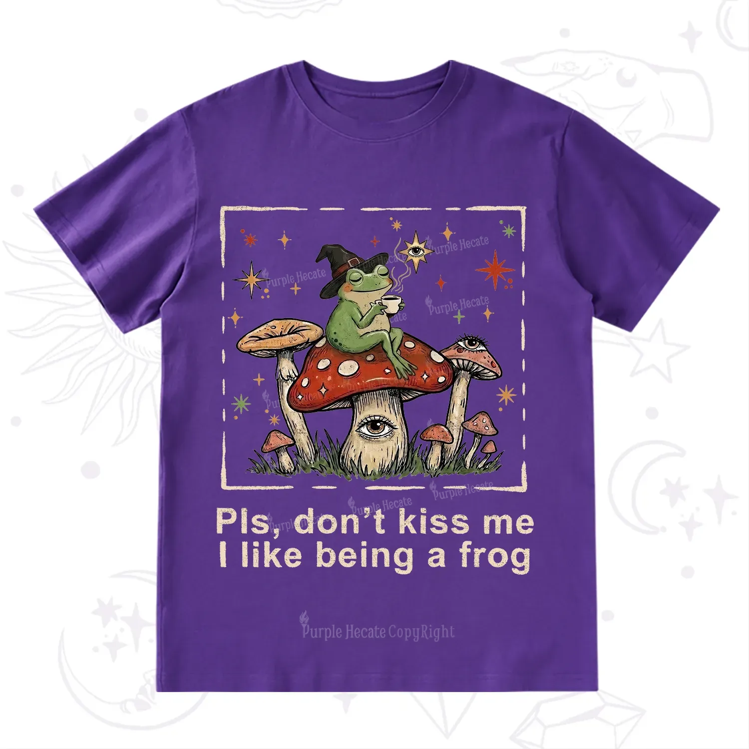Purplehecate Please Don't Kiss Me I like Being A Frog T-Shirt