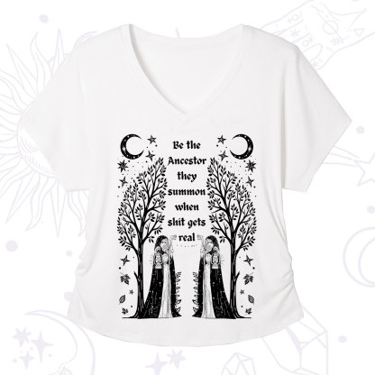 Purplehecate Be The Ancestor They Summon When Shit Gets Real V-Neck T-Shirt