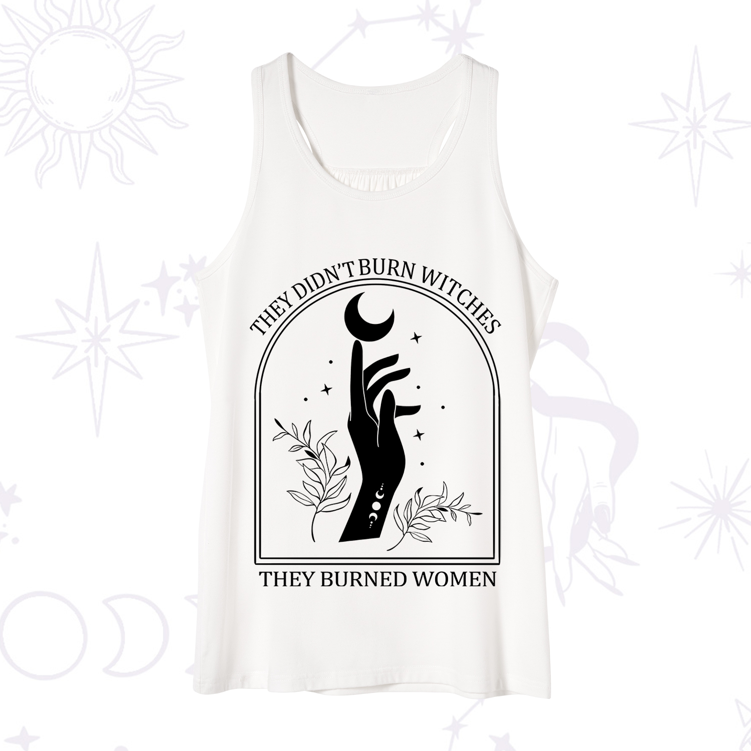 Purplehecate They Didn't Burn Witches They Burned Women Tank