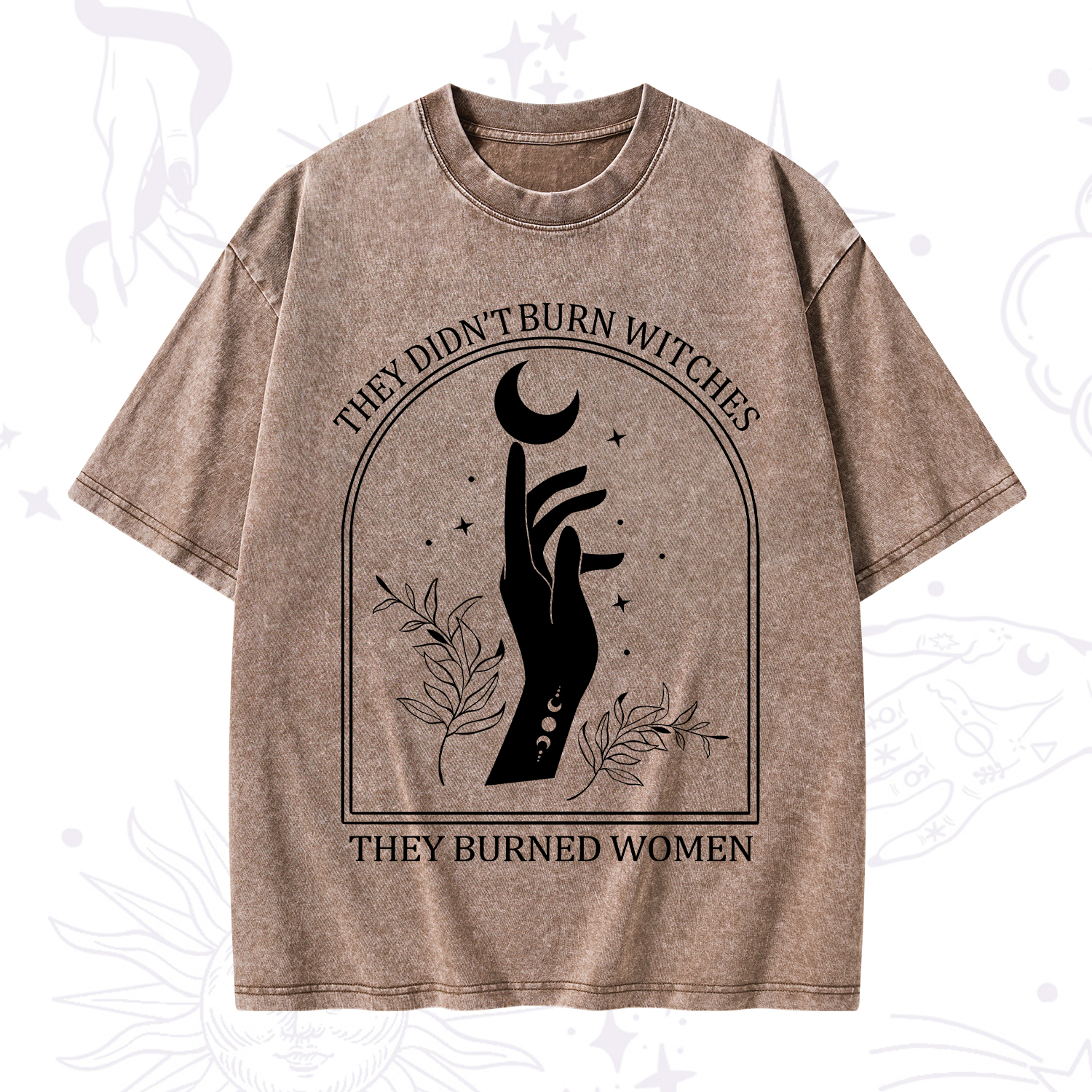 Purplehecate They Didn't Burn Witches They Burned Women Washed T-Shirt