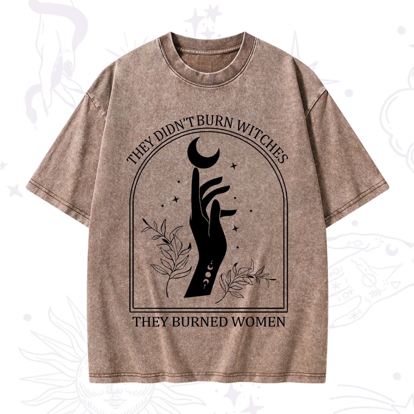 Purplehecate They Didn't Burn Witches They Burned Women Washed T-Shirt