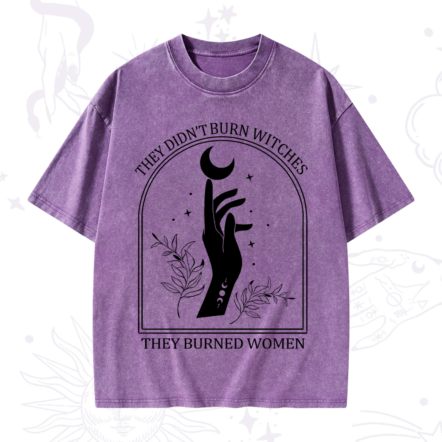 Purplehecate They Didn't Burn Witches They Burned Women Washed T-Shirt