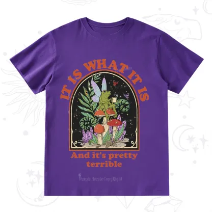 Purplehecate It Is What It Is T-Shirt