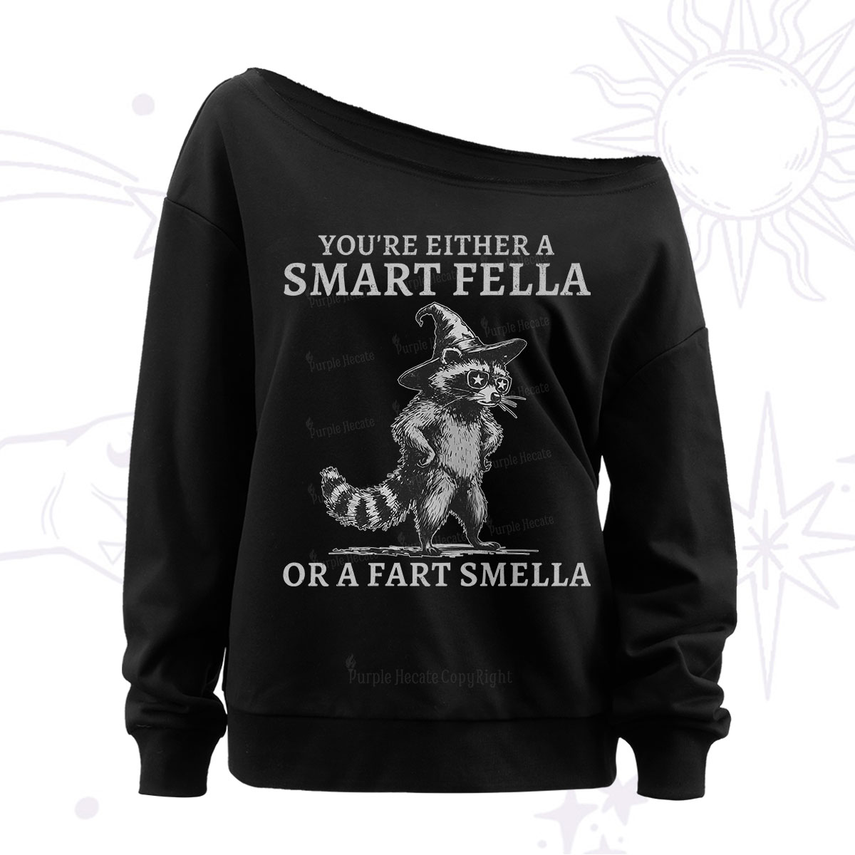 Purplehecate You're Either A Smart Fella or a Smart Fella  Off The Shoulder Sweatshirt