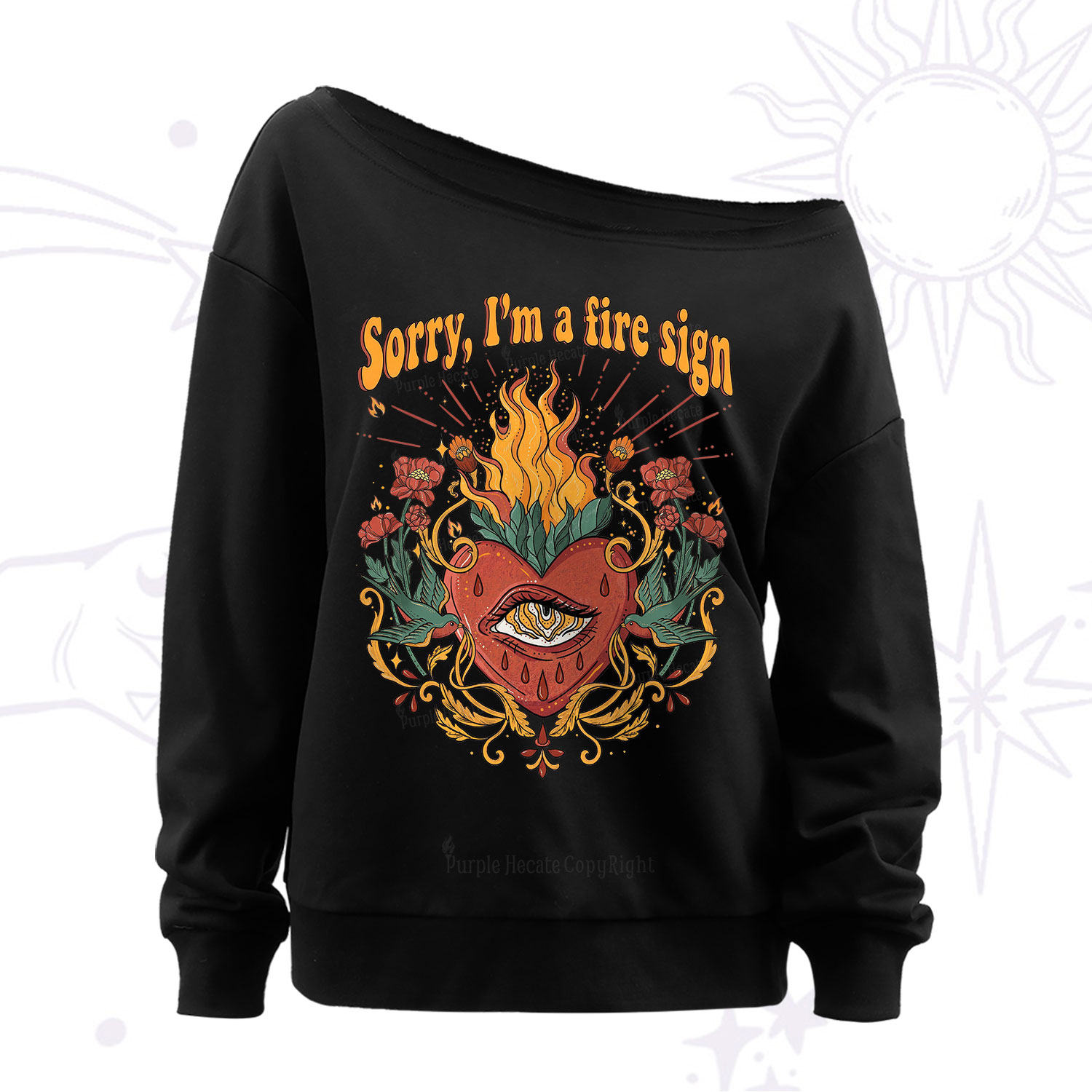 Purplehecate Sorry I'm A Fire Sign Off The Shoulder Sweatshirt