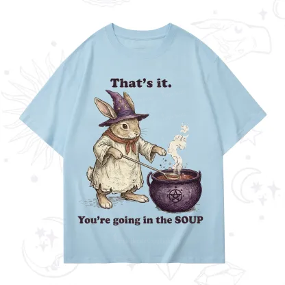 Purplehecate That's It You're Going in the Soup Witch Bunny T-Shirt