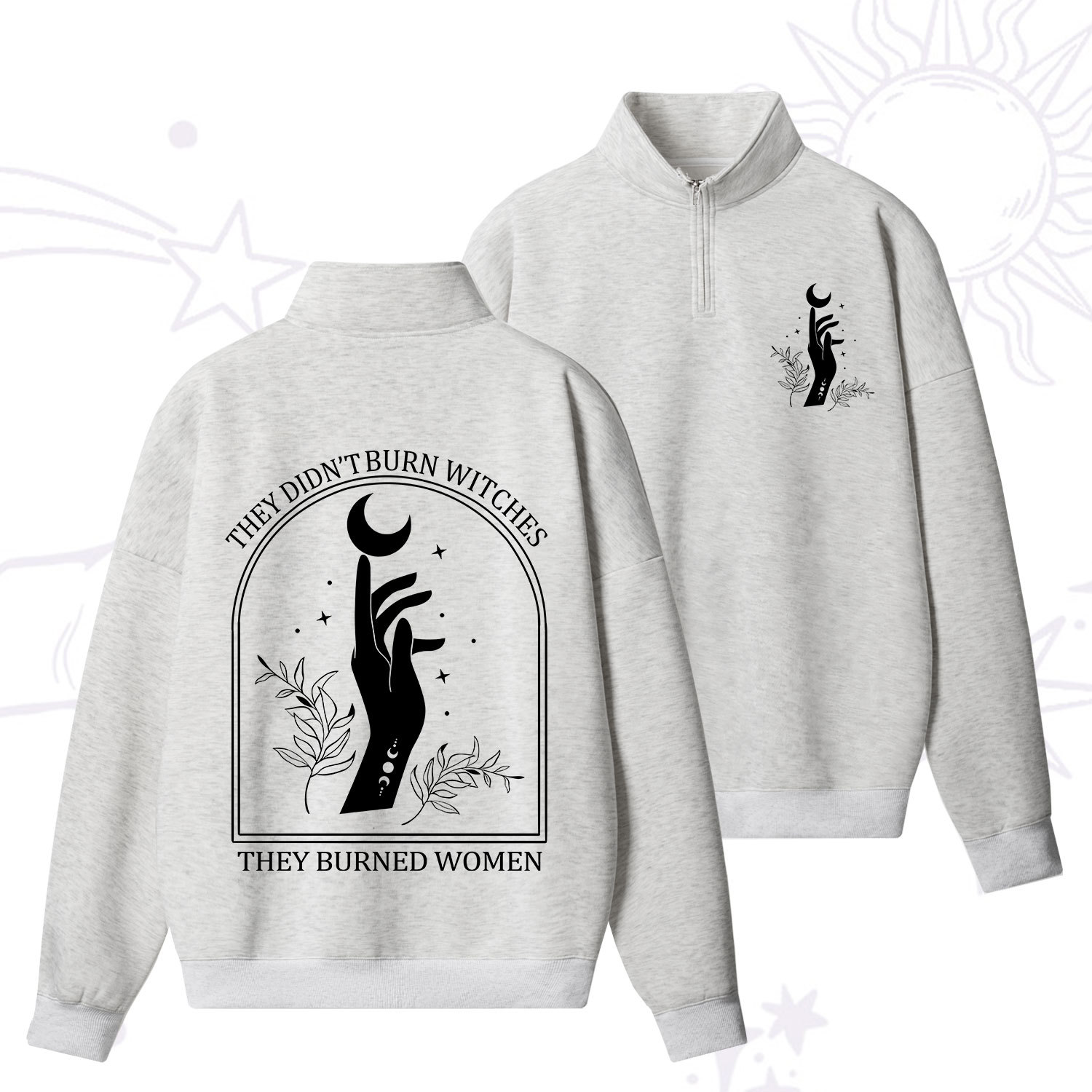 Purplehecate They Didn't Burn Witches They Burned Women Zip Fleece Sweatshirt