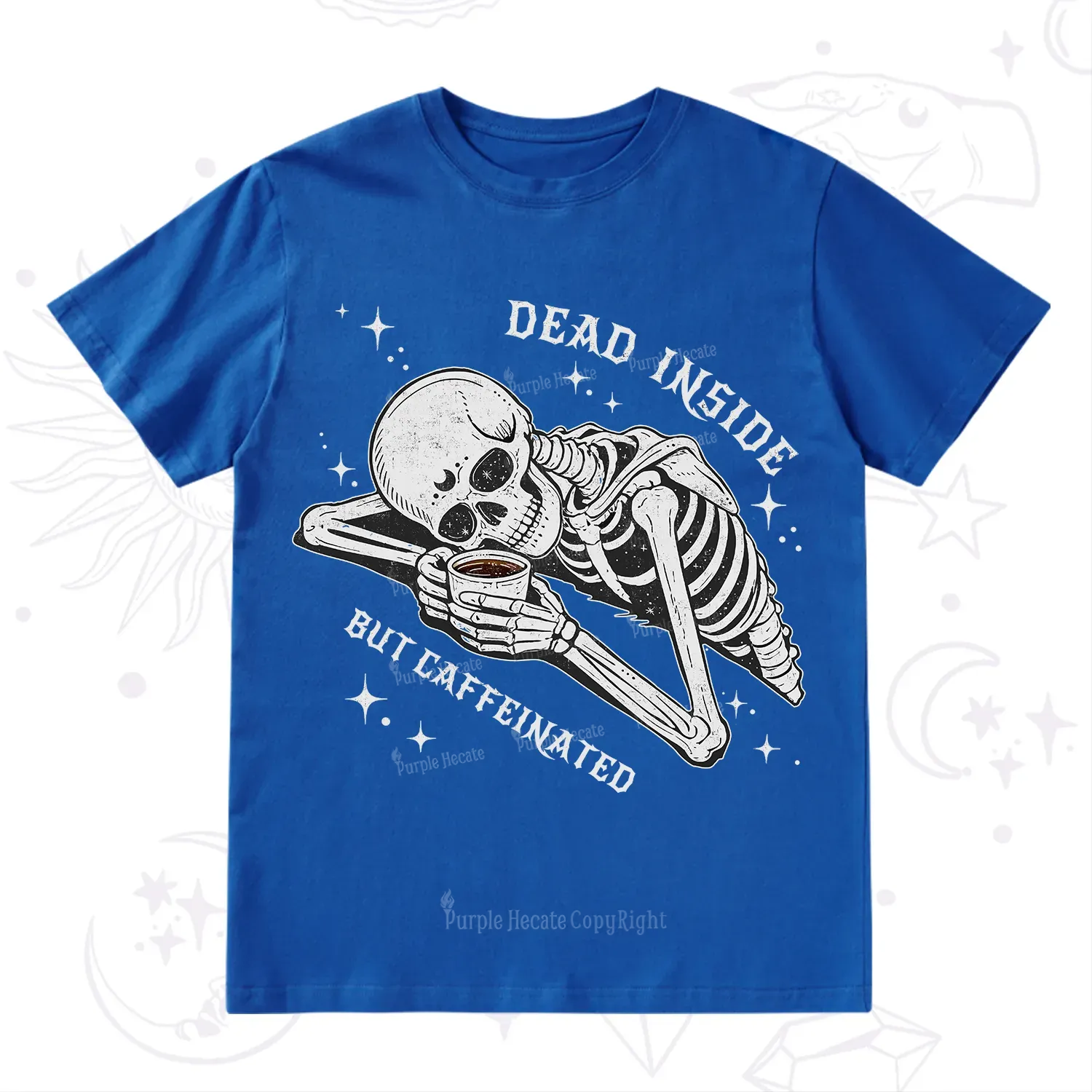 Purplehecate Dead Inside But Caffeinated T-Shirt