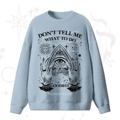Purplehecate Don't Tell Me What To Do Witch Planchette Eye Fuzzy Ugly Sweater