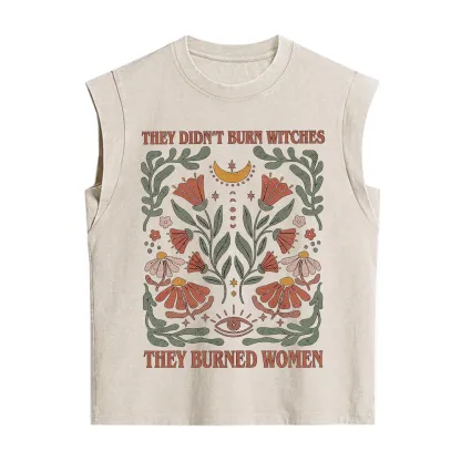 Purplehecate They Didn't Burn Witches They Burned Women Vintage Washed Tank