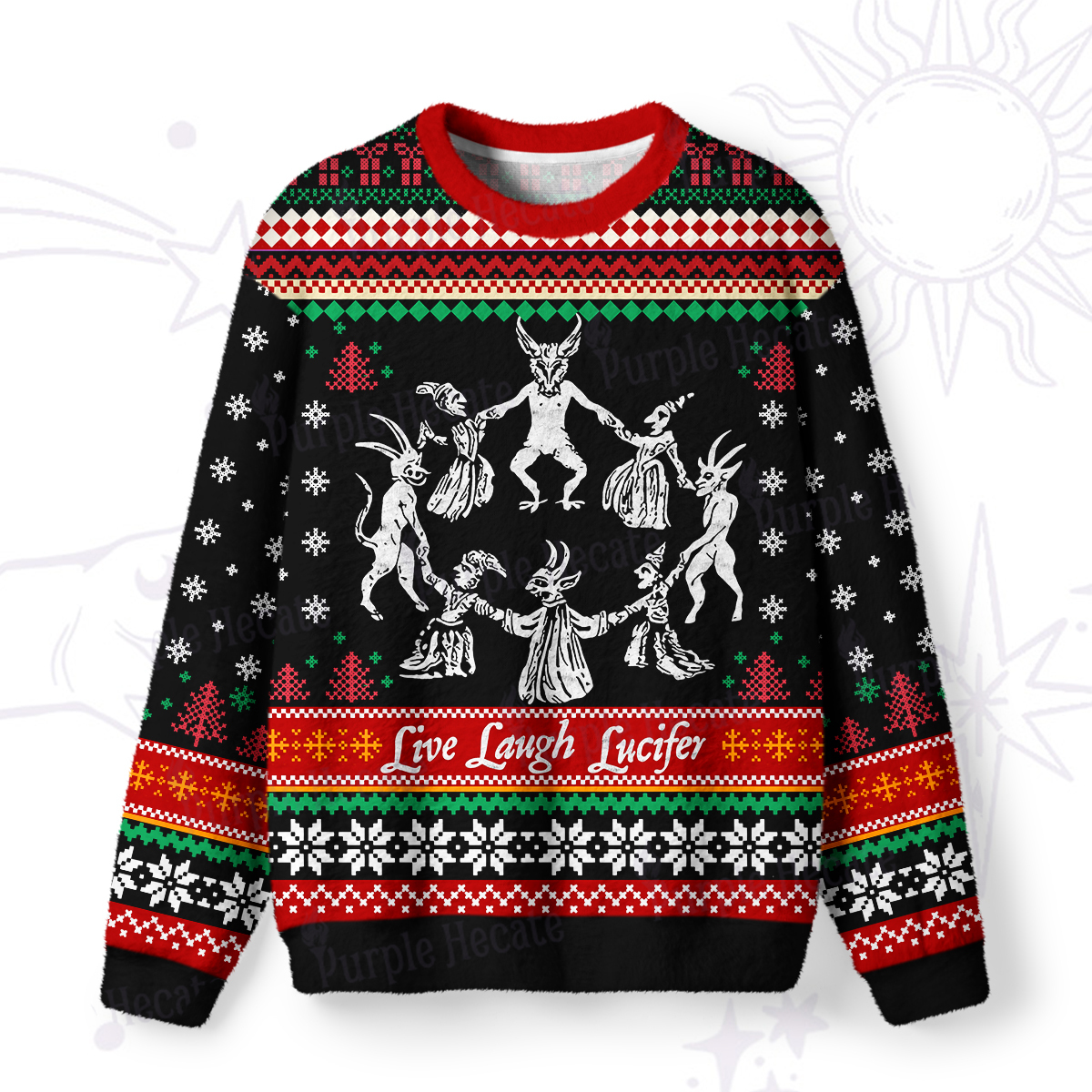 Magic Purplehecate Live Laugh Lucifer Ugly Christmas Sweatshirts