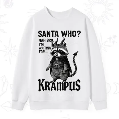Purplehecate Santa Who? Nah Bro I'm Waiting for Krampus Christmas Sweatshirt