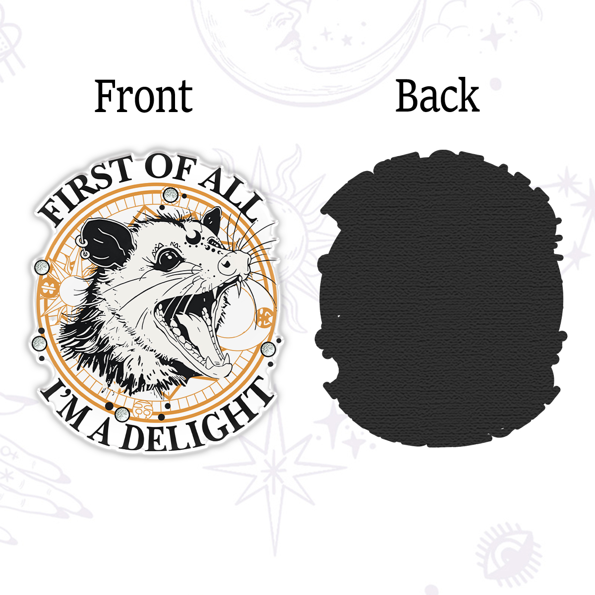 Purplehecate First Of All I Am A Delightful Angry Opossum Magnet