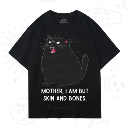 Purplehecate Mom I Am But Skin And Bones T-Shirt