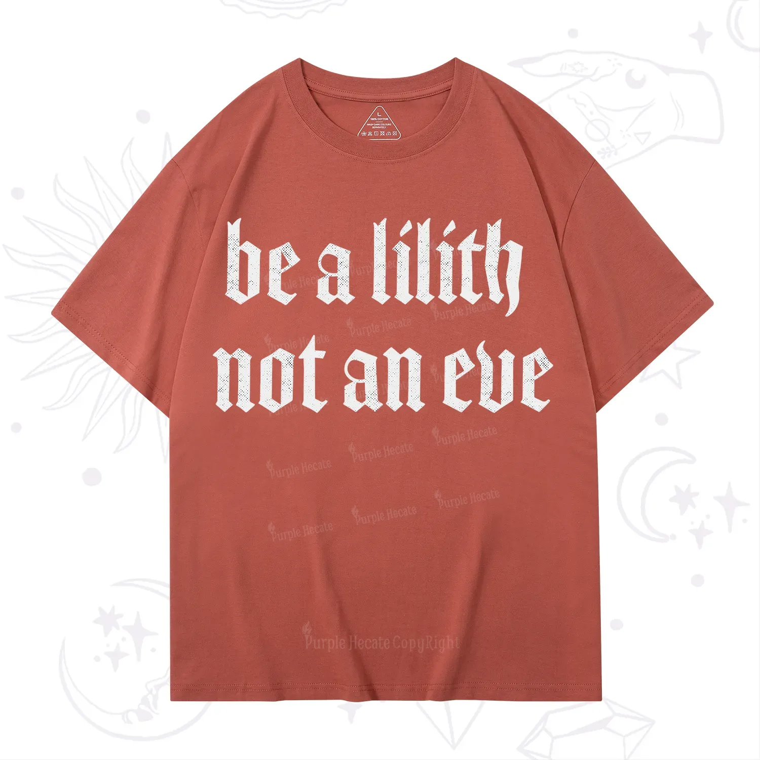 Purplehecate Be a Lilith Not an Eve T-Shirt
