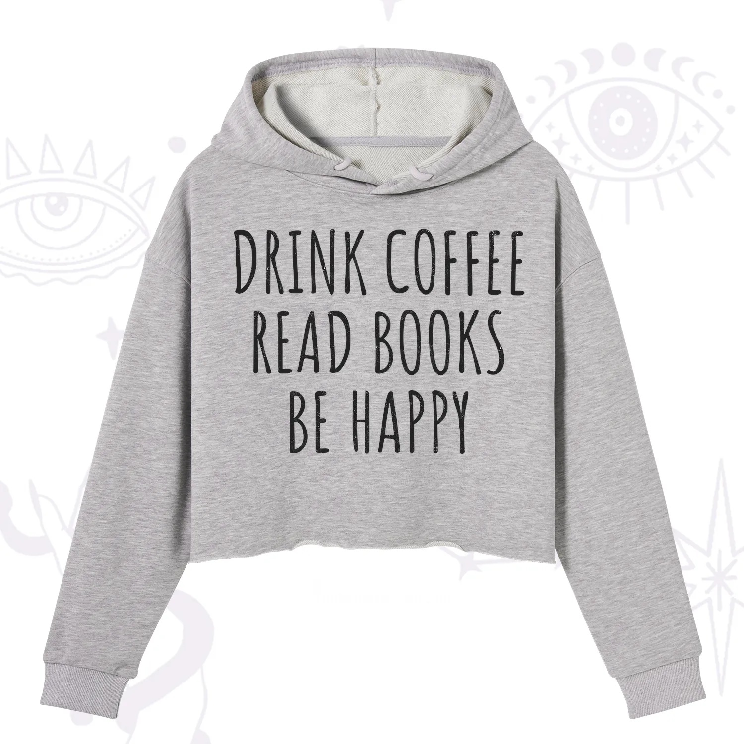 Purplehecate Drink Coffee Read Books Be Happy Crop Hoodie