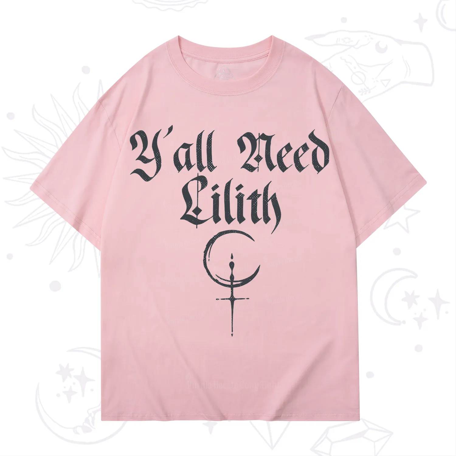 Purplehecate Y'all Need Lilith T-Shirt