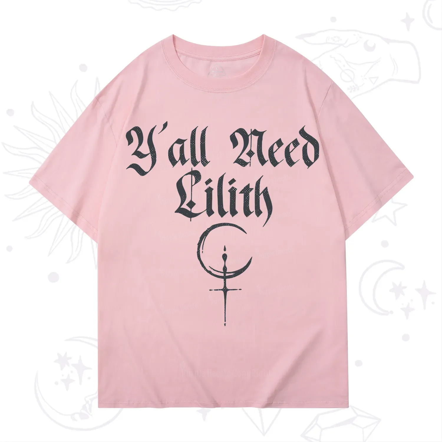Purplehecate Y'all Need Lilith T-Shirt
