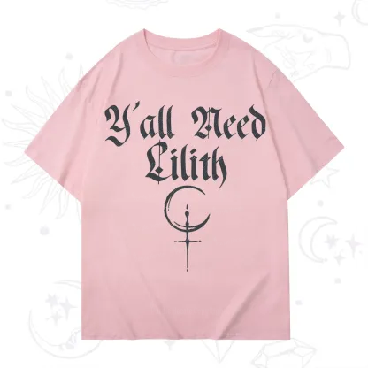 Purplehecate Y'all Need Lilith T-Shirt