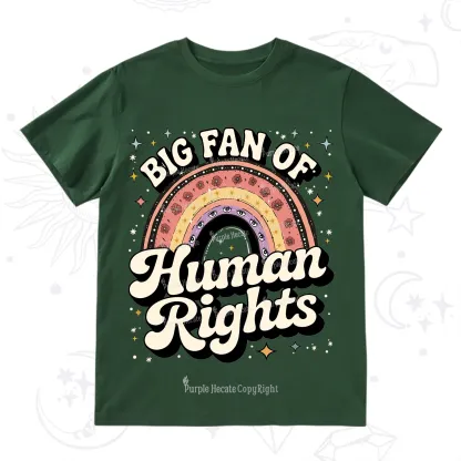 Purplehecate Big Fan Of Human Rights Rainbow T-Shirt