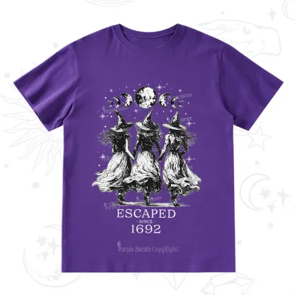 Purplehecate Escaped Since 1692 T-Shirt