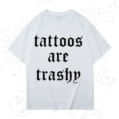 Purplehecate Tattoos Are Trashy T-Shirt