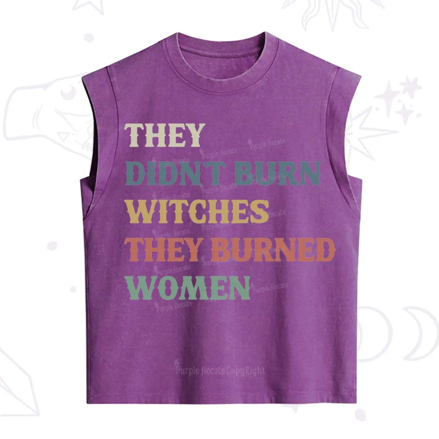 Purplehecate They Didn't Burn Witches They Burned Women Vintage Washed Tank