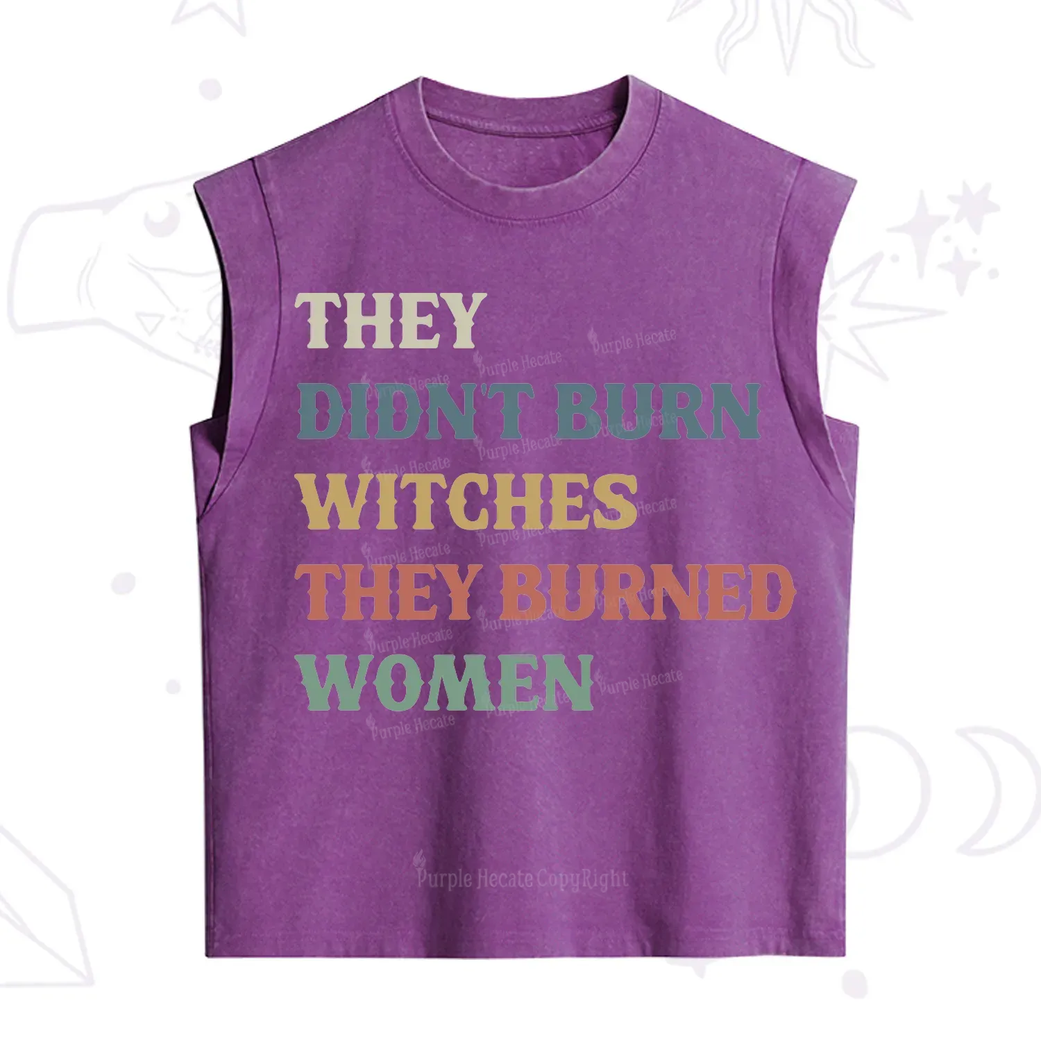 Purplehecate They Didn't Burn Witches They Burned Women Vintage Washed Tank