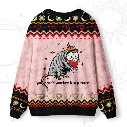Purplehecate You've Yee'd Your Last Haw Partner Possum Ugly Cardigan Sweaters