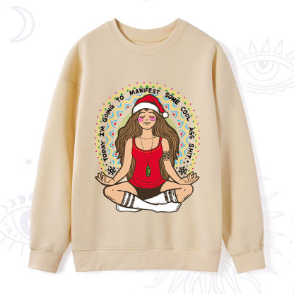 Purplehecate Christmas Today I'm Going To Manifest Sweatshirt