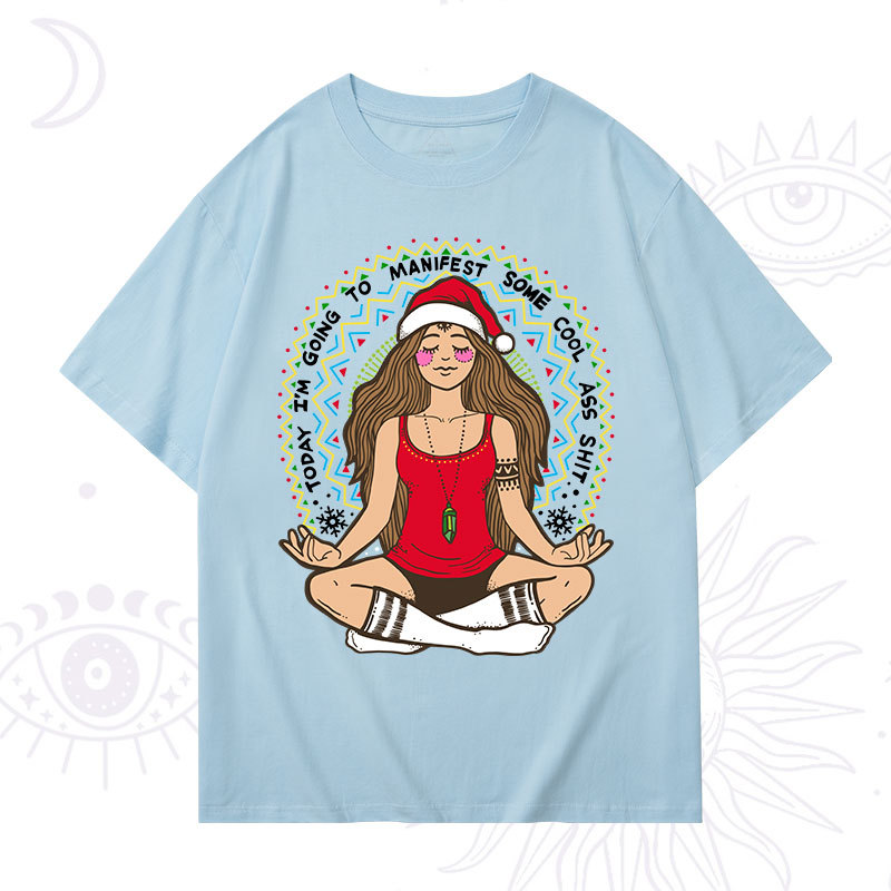 Purplehecate Christmas Today I'm Going To Manifest T-Shirt