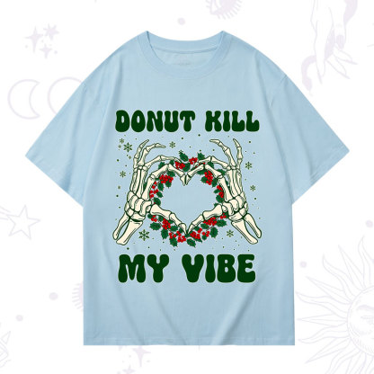 Purplehecate Christmas Donut Kill My Vibe T-Shirt
