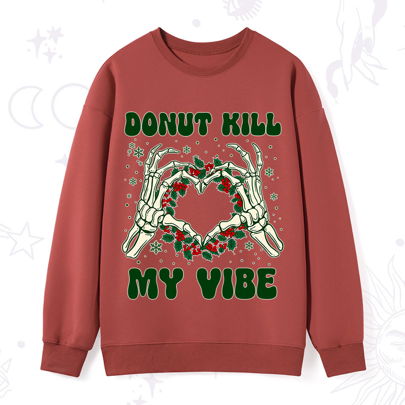 Purplehecate Christmas Donut Kill My Vibe Sweatshirt