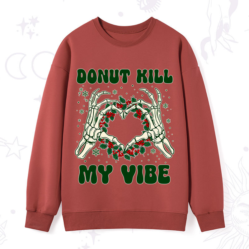 Purplehecate Christmas Donut Kill My Vibe Sweatshirt