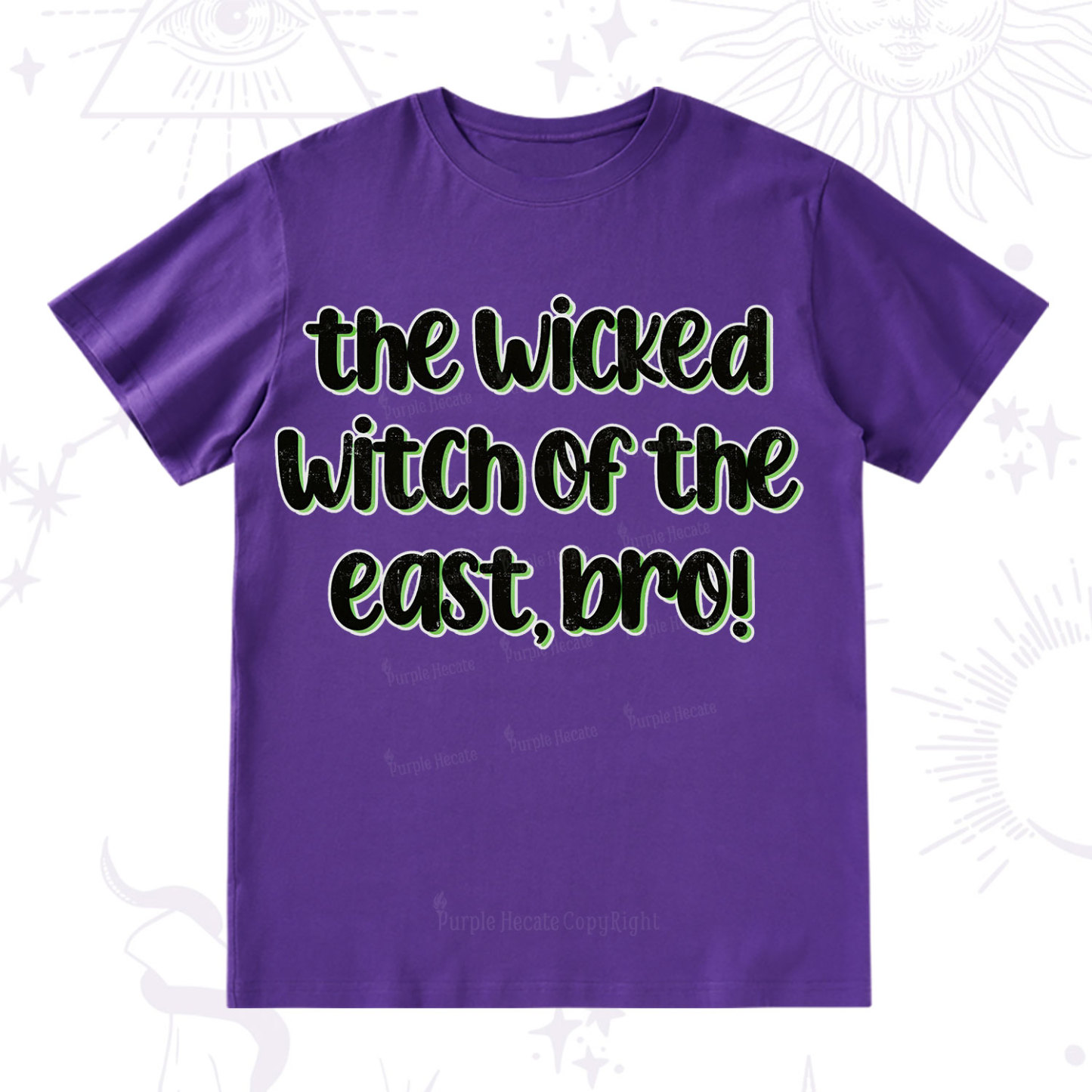Purplehecate The Wicked Witch of the East Bro T-Shirt