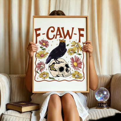 Purplehecate Funny F-Caw-F Crow Unframed Poster