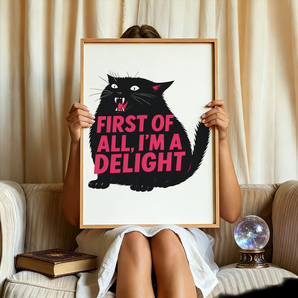 Purplehecate First Of All I'm A Delight Cat Unframed Poster