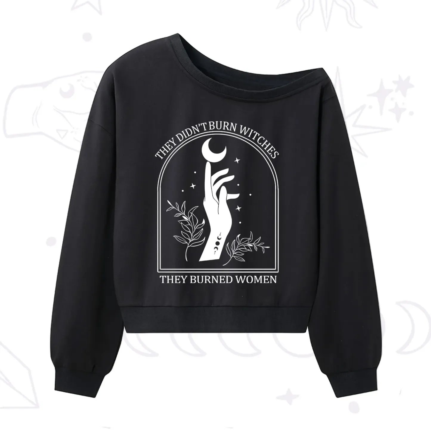 Purplehecate They Didn't Burn Witches They Burned Women One Shoulder Sweatshirt