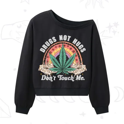 Purplehecate Drugs Not Hugs One Shoulder Sweatshirt
