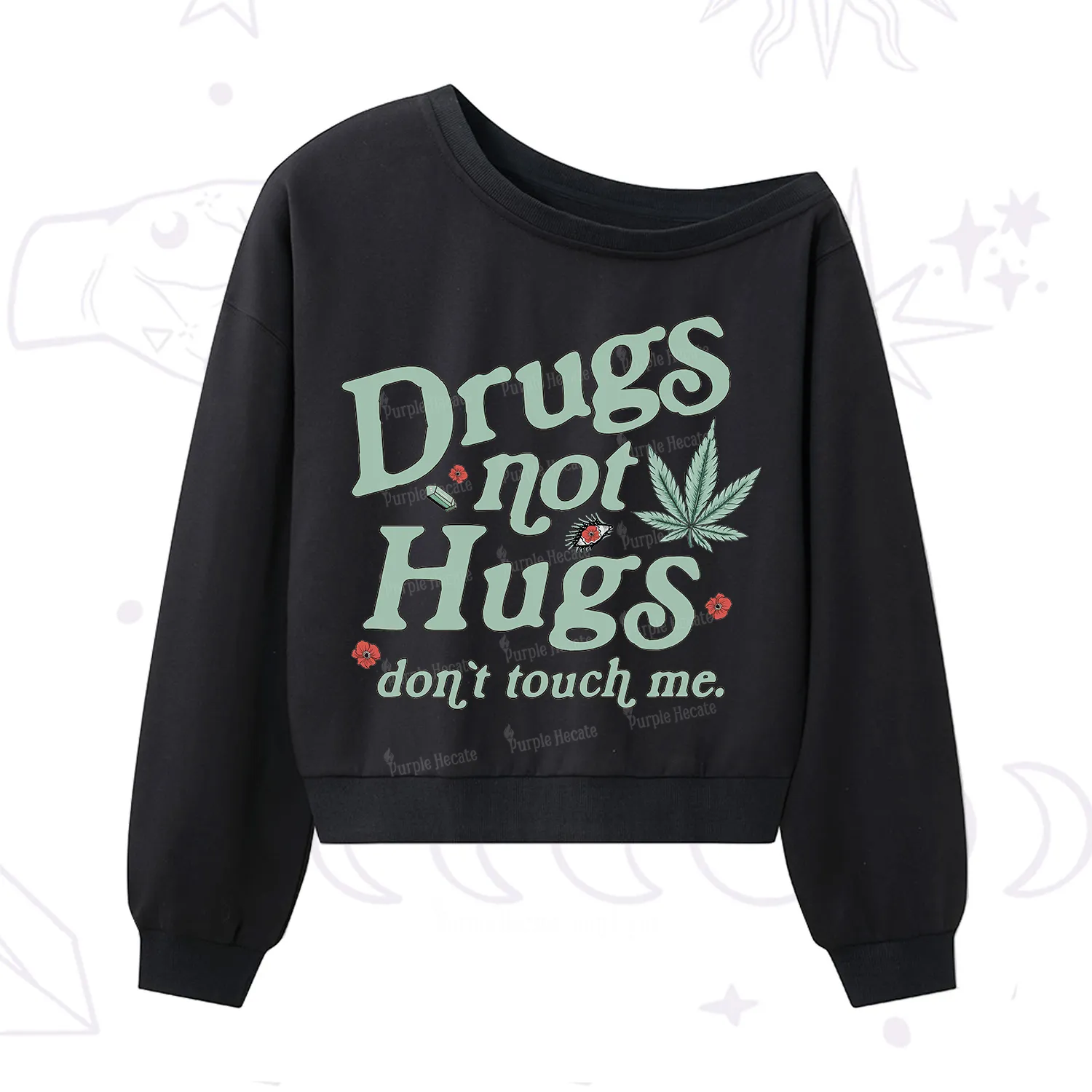Purplehecate Sarcastic Weed One Shoulder Sweatshirt