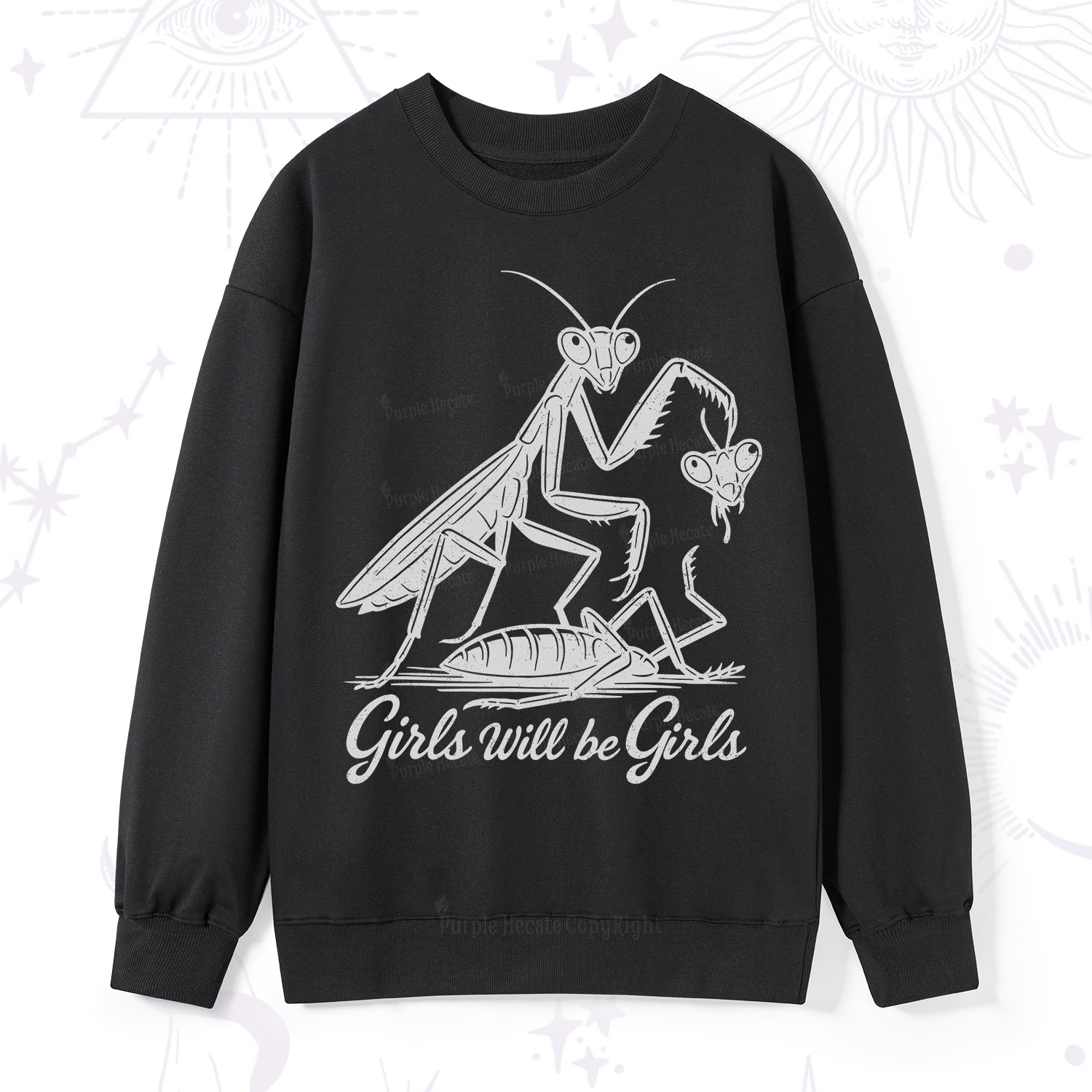 Purplehecate Girls Will Be Girls Praying Mantis Sweatshirt