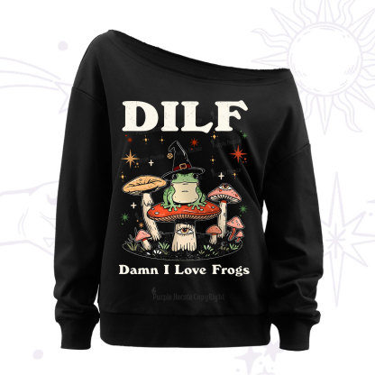 Purplehecate Dilf Damn I Love Frogs Off The Shoulder Sweatshirt