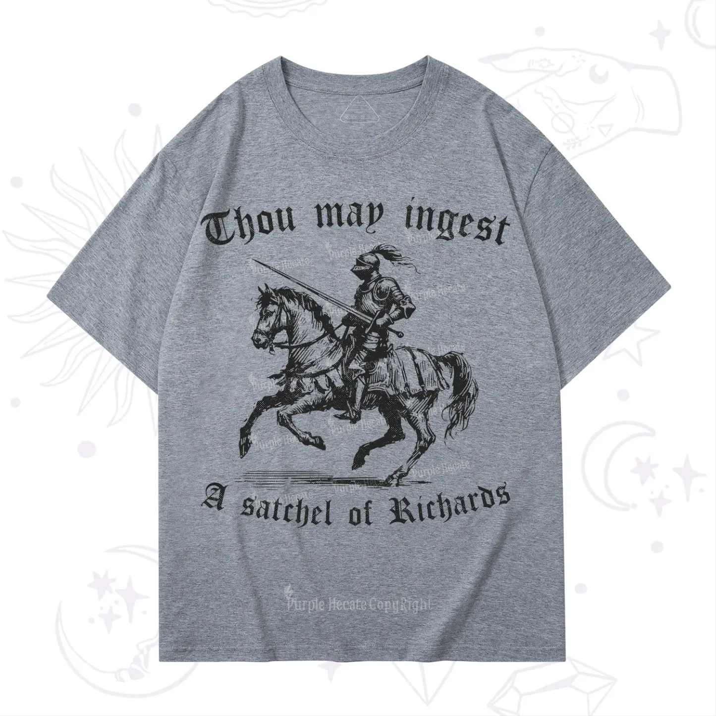 Purplehecate Thou May Ingest A Satchel of Richards T-Shirt