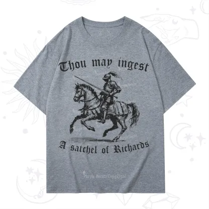 Purplehecate Thou May Ingest A Satchel of Richards T-Shirt