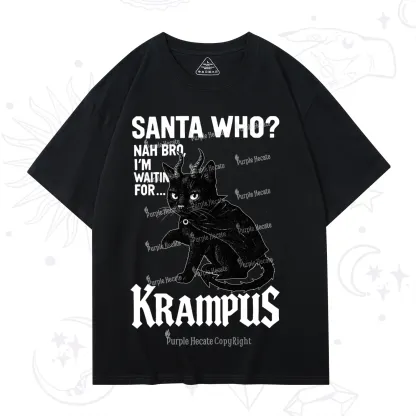 Purplehecate Santa Who? Nah Bro I'm Waiting for Krampus Christmas T-Shirt