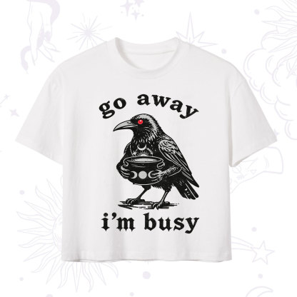Purplehecate Go Away I'm Busy Crop T-Shirt