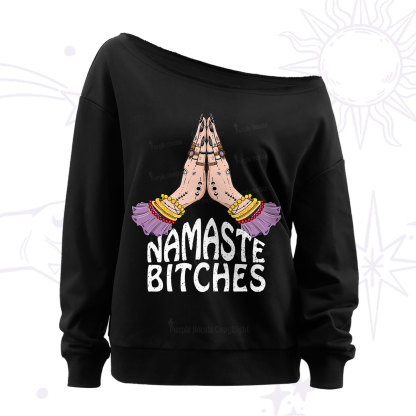 Purplehecate Namaste Bitches Off The Shoulder Sweatshirt