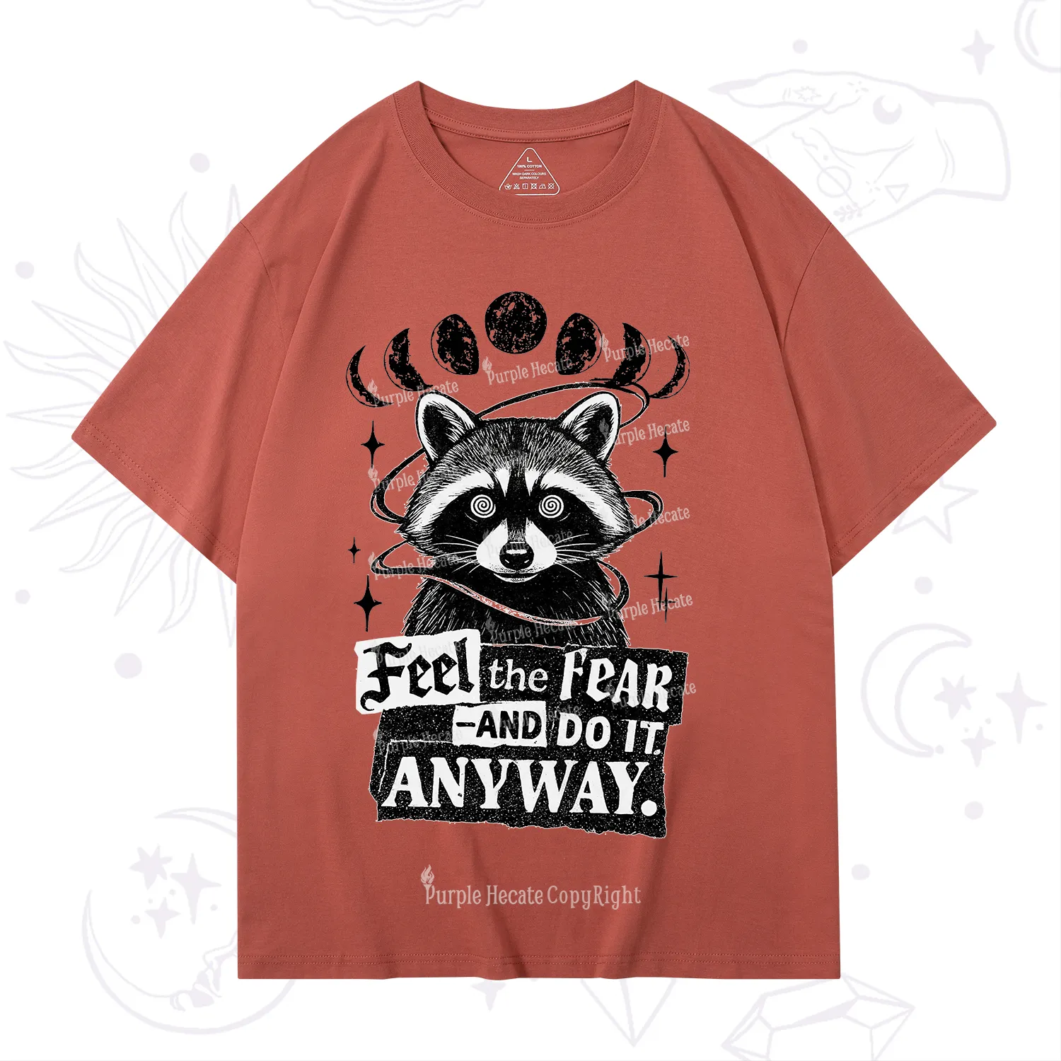 Purplehecate Feel The Fear And Do It Anyway Raccoon T-Shirt
