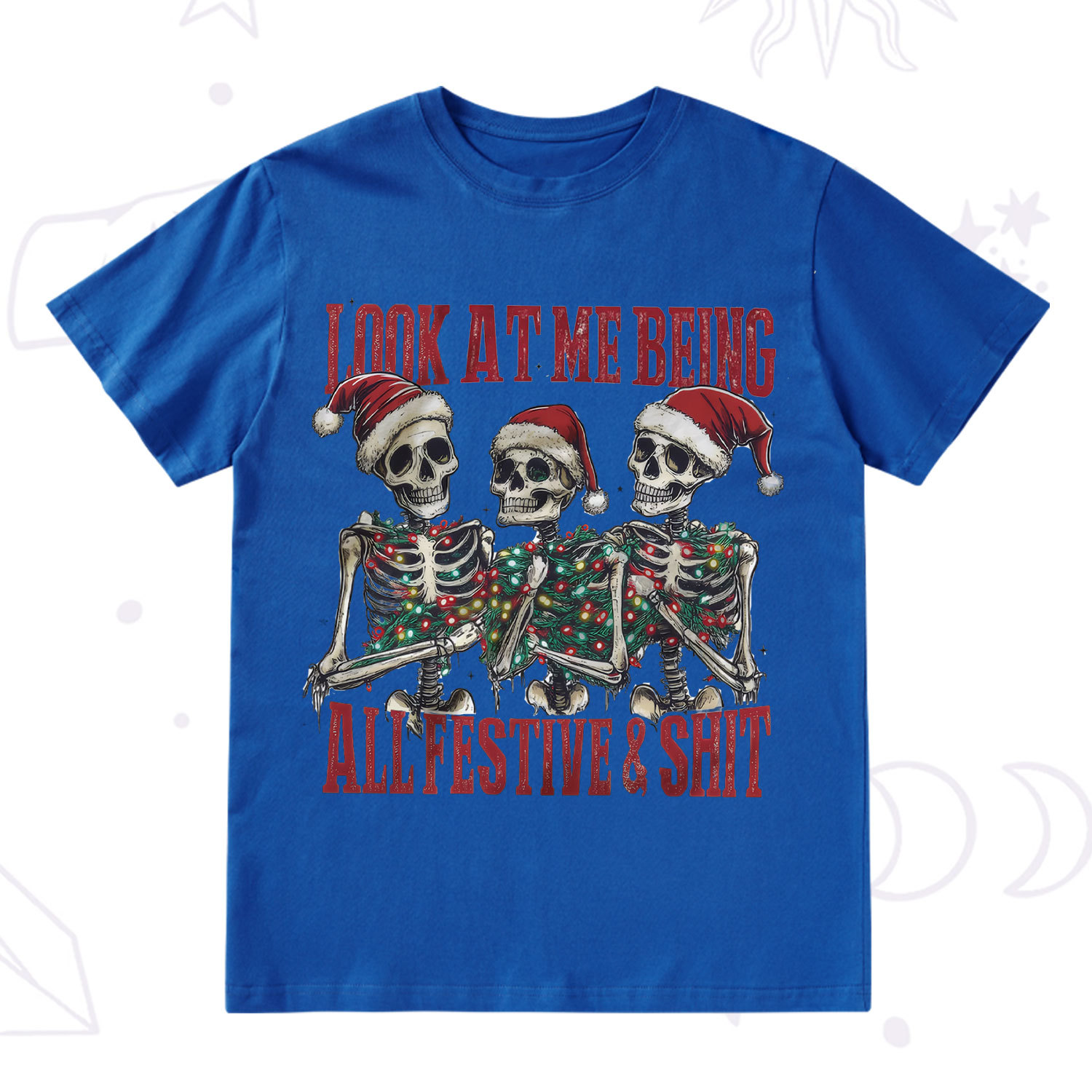 Purplehecate Look At Me Being All Festive And Shit Christmas T-Shirt