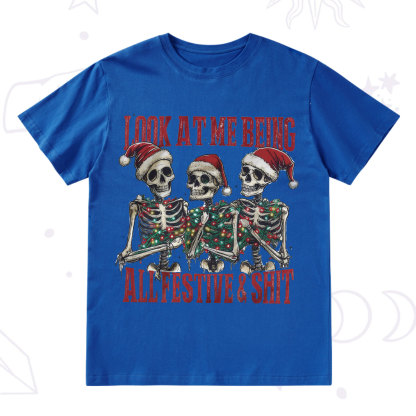 Purplehecate Look At Me Being All Festive And Shit Christmas T-Shirt